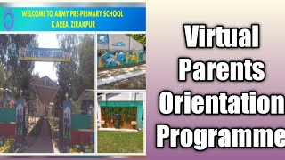 Virtual Parents Orientation Programme Session 2021-22