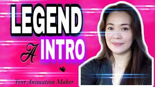 (Vlog#72) THE "LEGEND INTRO"  TEXT ANIMATION MAKER(TUTORIAL) ANDROID screenshot 1