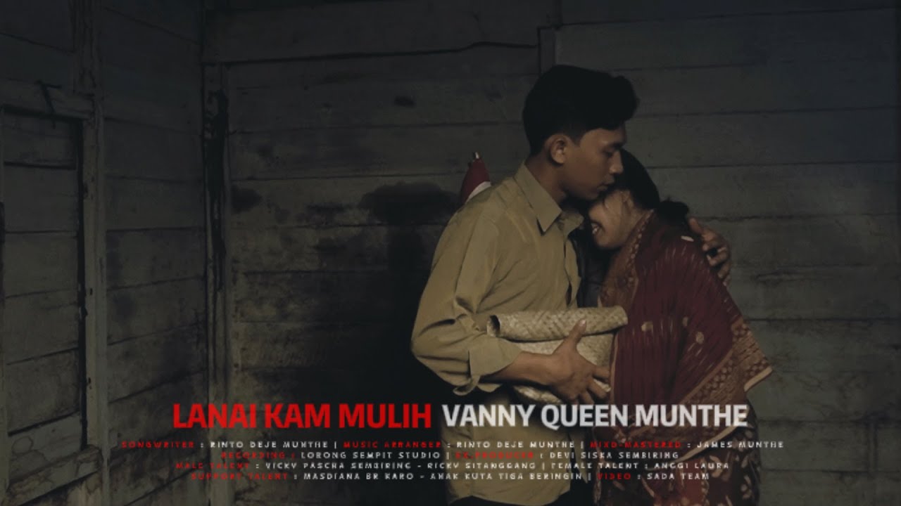 LANAI KAM MULIH || VANNY QUEEN BR MUNTHE || LAGU PERJUANGAN || OFFICIAL VIDEO MUSIC LANAI KAM MULIH || VANNY QUEEN BR MUNTHE || LAGU PERJUANGAN || OFFICIAL VIDEO MUSIC