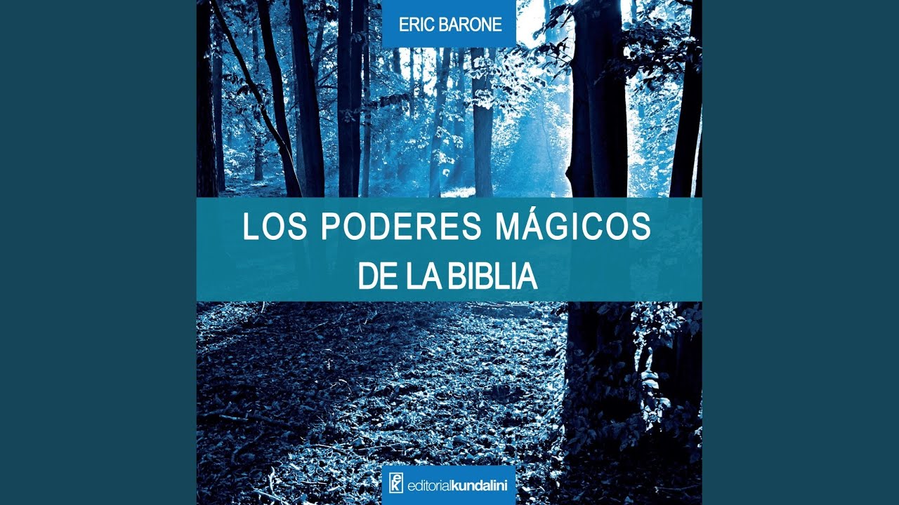Capitulo 10 la Misión Espiritual. Parte 1.3 los Poderes Mágicos de la Biblia YouTube Capitulo 10 la Misión Espiritual. Parte 1.3 los Poderes Mágicos de la Biblia YouTube