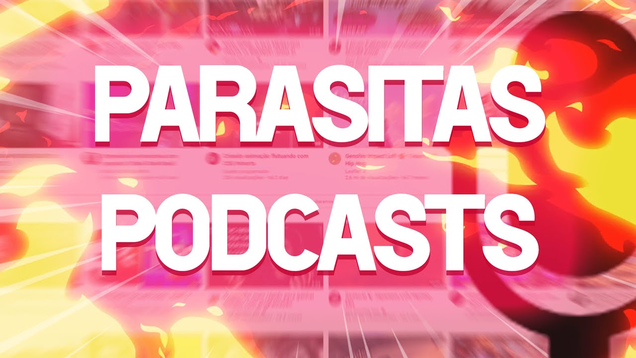 PARASITAS DE PODCASTS
