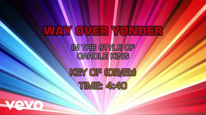 Carole King - Way Over Yonder (Karaoke)