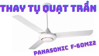 Thay tụ cho quạt trần Panasonic F-M60Z2