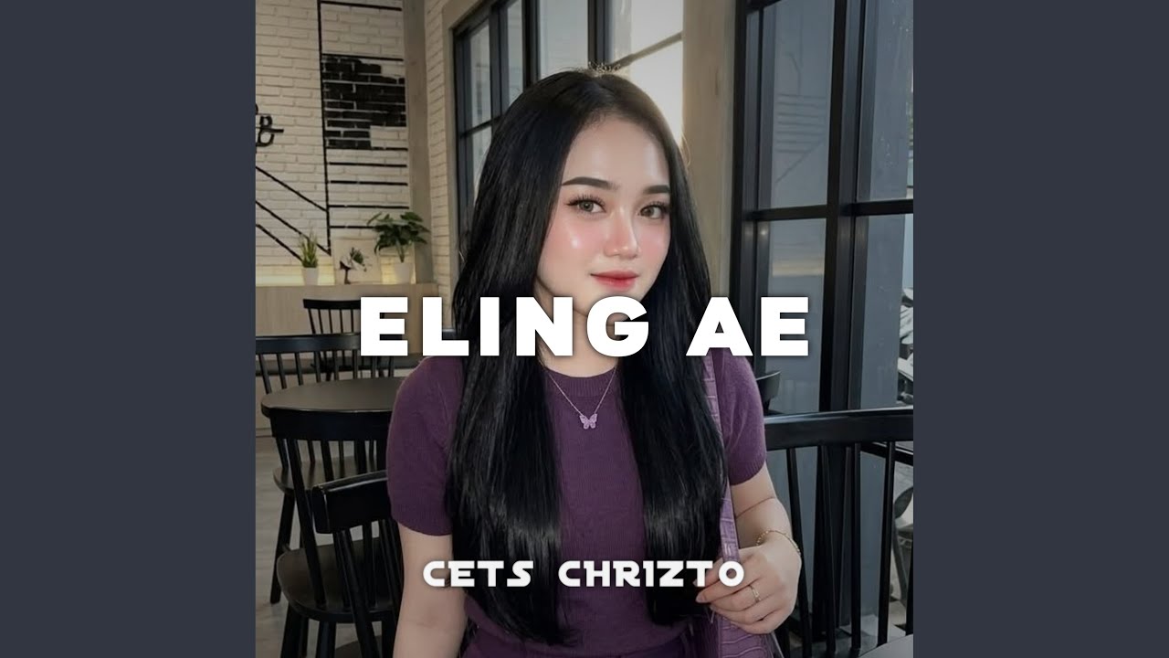Watch Eling Ae on YouTube Watch Eling Ae on YouTube