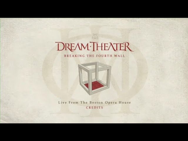 Dream Theater - Breaking The Fourth Wall - Credits End DVD - YouTube
