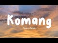 Raim Laode - Komang - Lirik Lagu