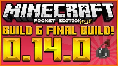 ★MINECRAFT POCKET EDITION 0.14.0 UPDATE - BETA BUILD 6 LAST BUILD + RELEASE DATE (MCPE 0.14.0)★