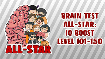 Brain Test All Star Level 101-150 - Brain Test Answer