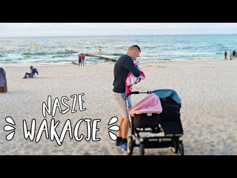 Nasze pierwsze wakacje