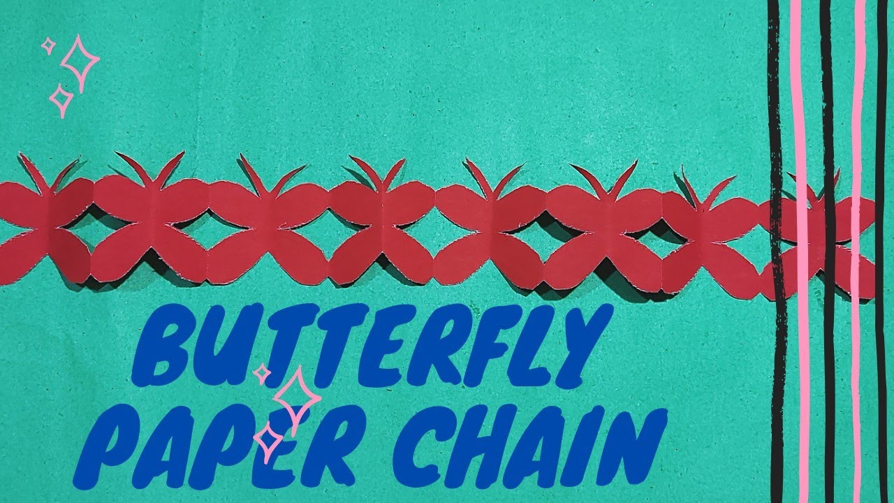 BUTTERFLY PAPER CHAIN DIY YouTube