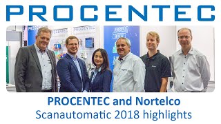 PROCENTEC & Nortelco Scanautomatic 2018 Highlights