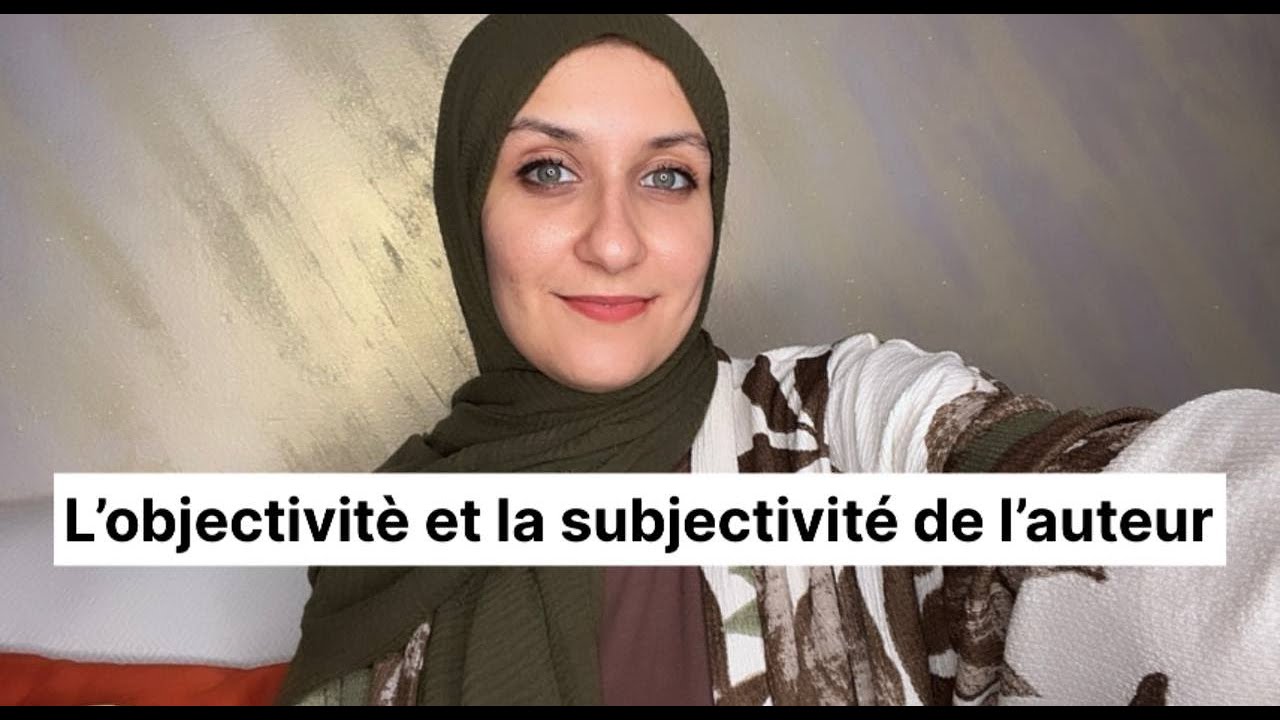 bac  2025 : l'objectivité et la subjectivité de l'auteur الكاتب حاضر او غائب