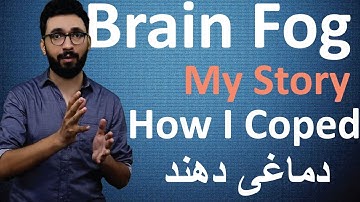 Brain Fog How I Coped My Story By Kamran Sharif