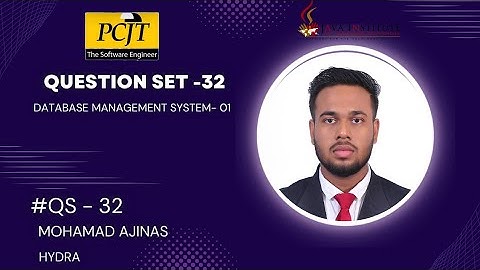 DATABASE MANAGEMENT SYSTEM 1 | QUESTION SET - 32 | Mohamad Ajinas | Java Institute | Hydra