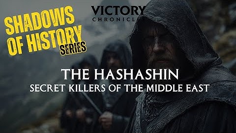 The Hashashin : Secret Killers Of The Midlle East