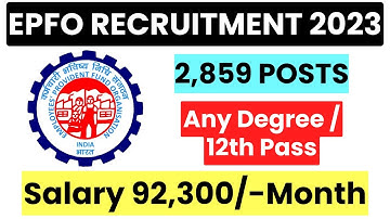 EPFO SSA Recruitment 2023 Apply Online | 12th pass & Any Degree | Job4freshers