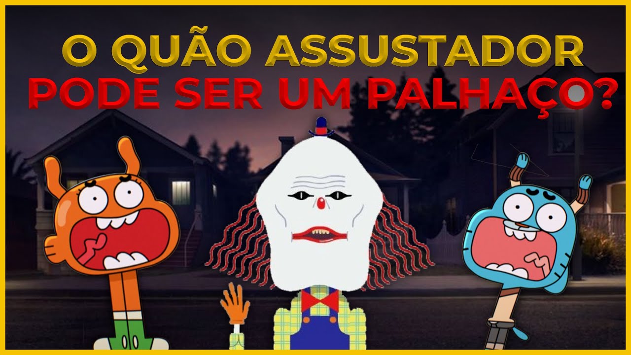 A VERDADE SOBRE O PALHAÇO DE O INCRÍVEL MUNDO DE GUMBALL - YouTube