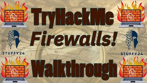 Try Hack Me: Firewalls