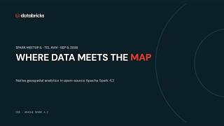 Native geospatial analytics in Apache Spark 4.2 | Hen Ben-Hemo, Databricks