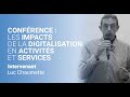 Luc Chaumette - Conférence : Les Impacts De La Digitalisation En Activités Et Services