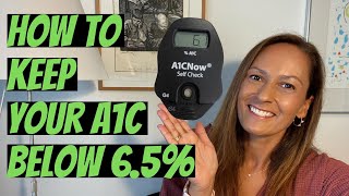 How to Keep Your A1c Below 6.5% - 4 Steps That Will Have a Meaningful Impact