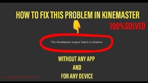 HOW TO FIX THIS KINEMASTER ENGINE FAILED TO INSTALIZE 100% SOLVING  | WGAMERANDTECHNOLOGY.