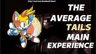 Celebrity [Outcome Memories] The average Tails main experience Profile