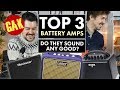 Top 3 Battery Amps | Do they actually sound any good?!