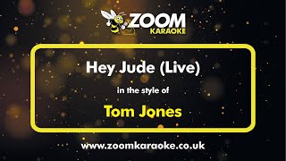 Tom Jones - Hey Jude (Live) - Karaoke Version from Zoom Karaoke