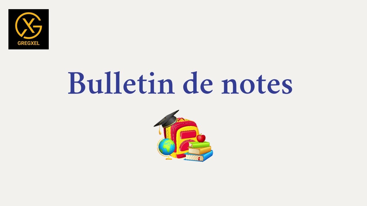 Bulletin de notes - GregXel