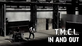 T.m.c.l. In And Out