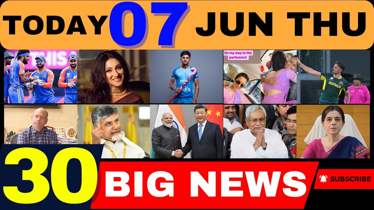 07 June 2024 Morning Big Breaking News || Morning Headlines Today ...