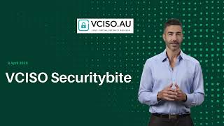 VCISO Securitybite 8th april 2025
