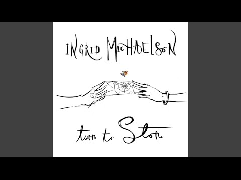 Turn To Stone - Ingrid Michaelson