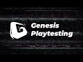 Genesis Community Playtesting - Genesis Live