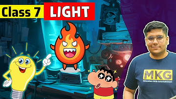 Light class 7 | Class 7 Science | class 7 science chapter 15 | Light Full Chapter