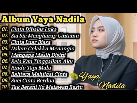 Kumpulan Lagu Yaya Nadila Full Album Slowrock Terbaru Cinta Dibalas Luka