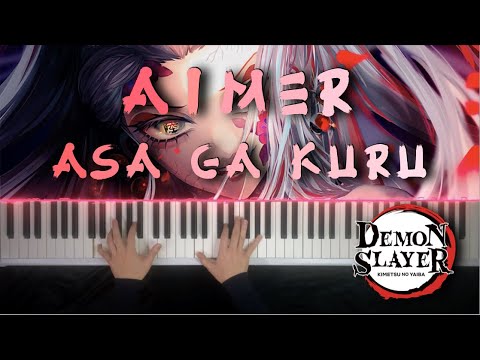 (Demon Slayer Season 2 ED2) Aimer - Asa Ga Kuru | Piano Cover