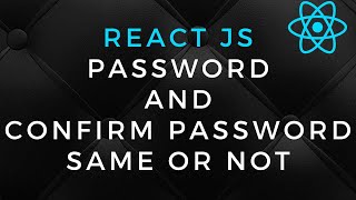 Password and Confirm Password React JS  jsx with bootstrap