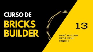 BRICKS BUILDER. MEGA MENÚ - PARTE II