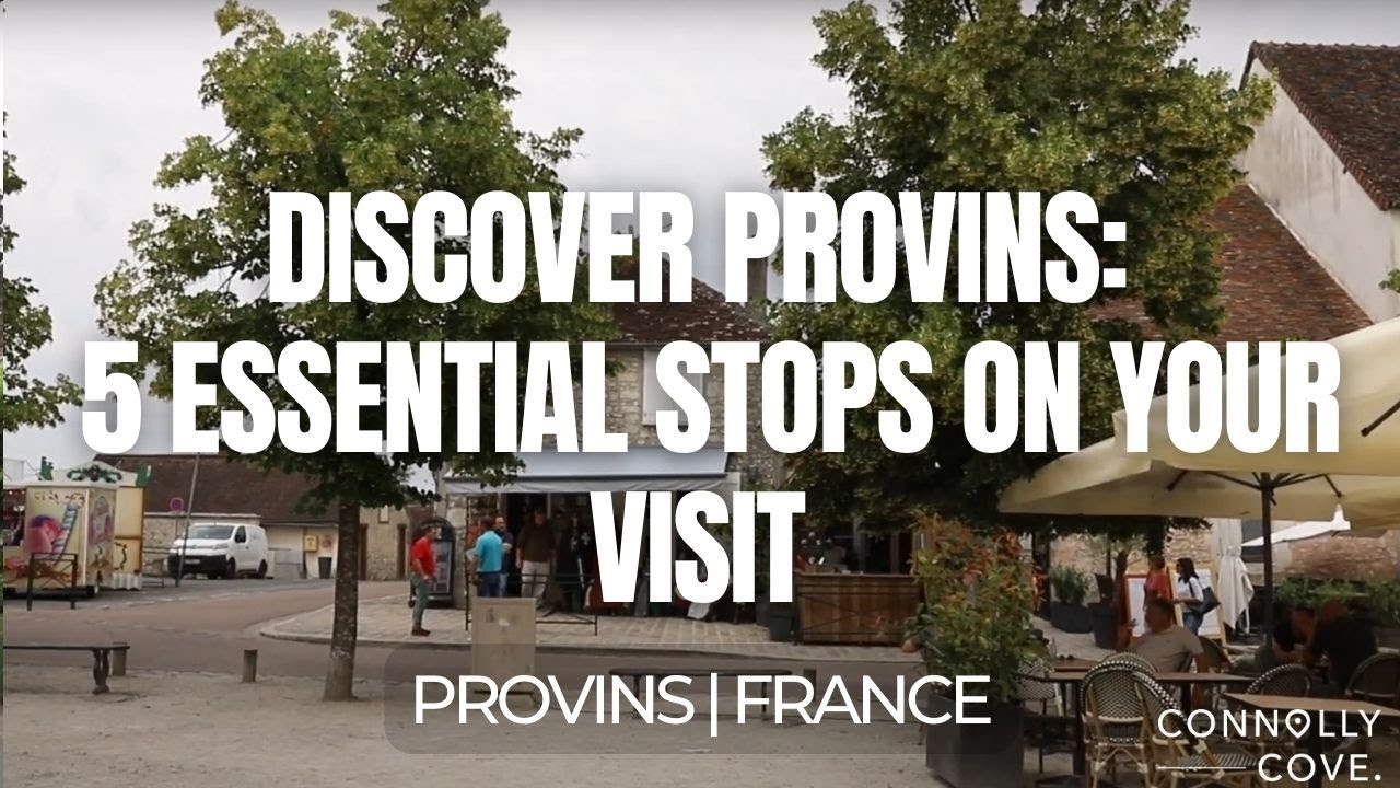 Discover Provins: 5 Essential Stops on Your Visit | Provins | Things To See & Do In France