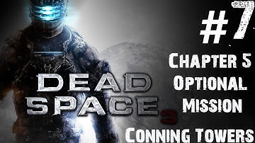 Dead Space 3 - Walkthrough - Part 7 - Chapter 5 - Optional Mission - Conning Towers (Co-Op)