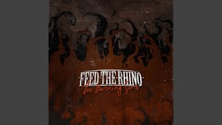 Watch Feed The Rhino I Am The Curse I Am The Cure video