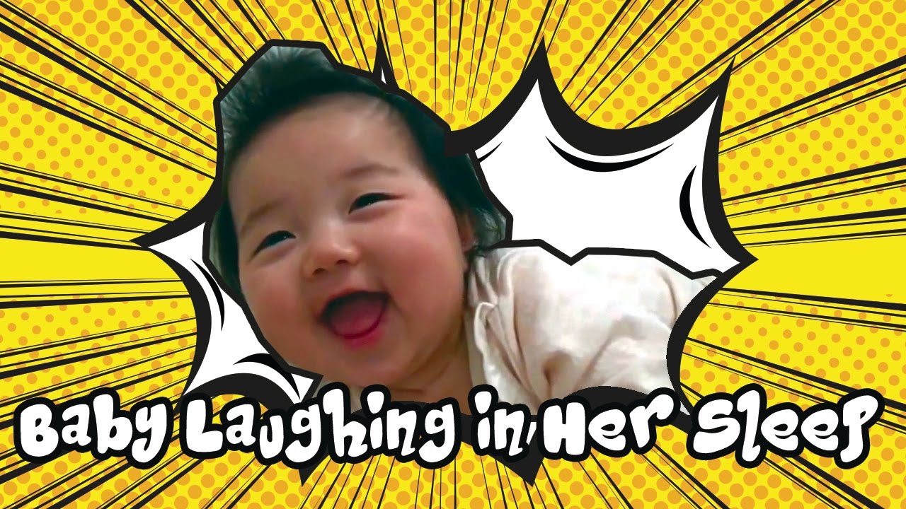 Fun baby laughing in her sleep YouTube