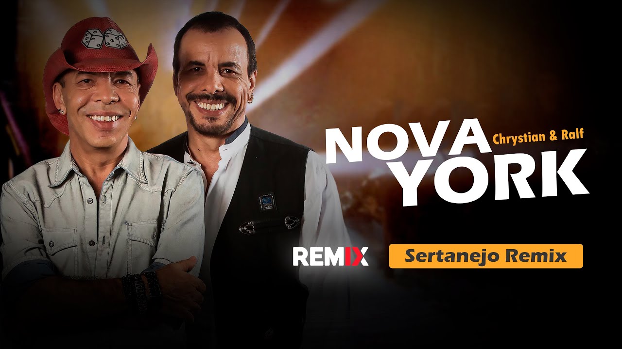 NOVA YORK - Chrystian & Ralf ( Samuka Perfect Remix ) SERTANEJO
