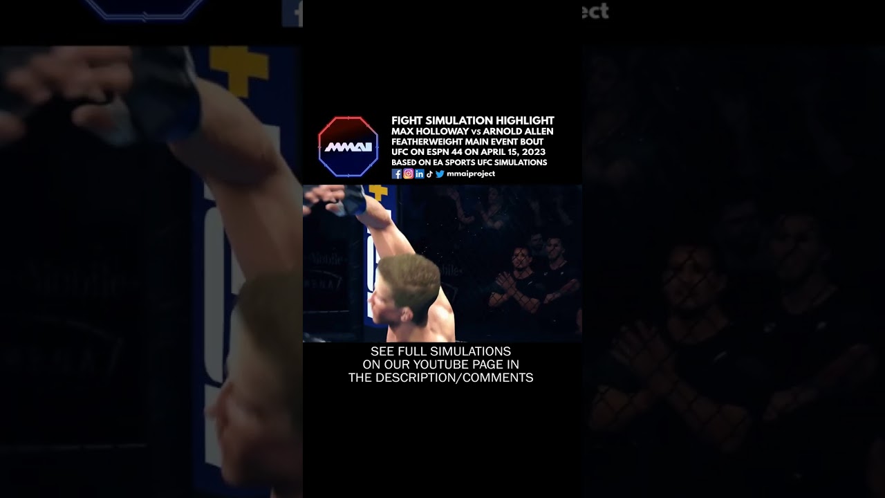 UFC on ESPN 44 Holloway vs Allen Fight Simulation Highlight 