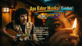 Iwan Fals – Apa Kabar Monika ( Gombloh ) | Lagu Ghoib 31 by AI🎙️ #fypyoutube  #fypシ#laguviral