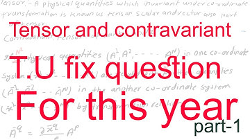 part-1 Tensor and covariant tensor| Bsc Nepali|T.u question|