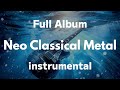Full Album / Neo Classical Metal