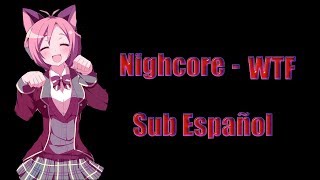 Nightcore - WTF Sub Español | SubsRandom